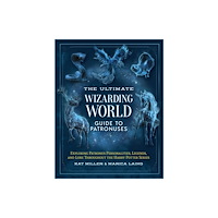 Media Lab Books The Ultimate Wizarding World Guide to Patronuses (inbunden, eng)