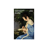 Princeton University Press Romanticism's Generative Reading (häftad, eng)