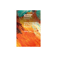 Cambridge University Press Using Generative AI in Historical Practice (häftad, eng)