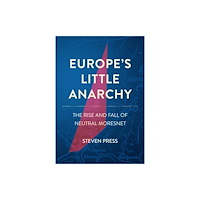 Cornell University Press Europe's Little Anarchy (inbunden, eng)