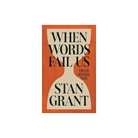 NewSouth Publishing When Words Fail Us (inbunden, eng)