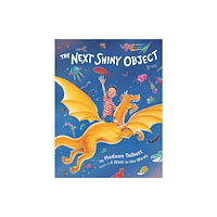 Nancy Paulsen Books The Next Shiny Object (inbunden, eng)