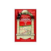 Pen & Sword Books Ltd The History of the London Underground Map (häftad, eng)