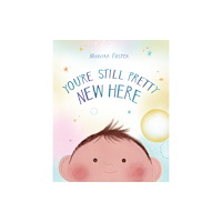 Peachtree Publishers,U.S. You're Still Pretty New Here (inbunden, eng)