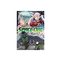 Seven Seas Entertainment, LLC Space Orc: Barbarian Raider of the Stars, Aiming for the Queen! (Light Novel) Vol. 1 (häftad, eng)