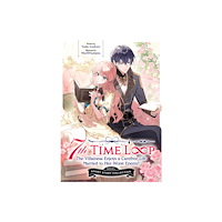 Seven Seas Entertainment, LLC 7th Time Loop: The Villainess Enjoys a Carefree Life Married to Her Worst Enemy! Short Story Collection (Light Novel) (h...