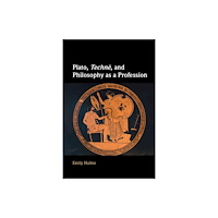 Cambridge University Press Plato, Techne, and Philosophy as a Profession (häftad, eng)
