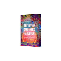Castle Point Books The Divine Gardener's Handbook (inbunden, eng)