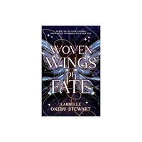 Cranthorpe Millner Publishers Woven Wings of Fate (häftad, eng)