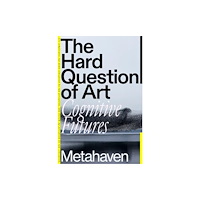 Verso Books The Hard Question of Art (inbunden, eng)