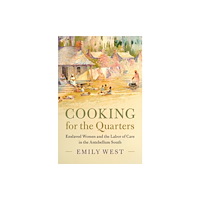 Cambridge University Press Cooking for the Quarters (häftad, eng)
