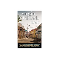 Akashic Books,U.S. Virgin Islands Noir (häftad, eng)