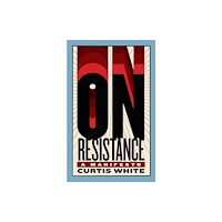 Melville House Publishing On Resistance (häftad, eng)