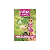 D.C.Thomson & Co Ltd People''s Friend Annual 2027 (inbunden, eng)