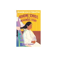Random House USA Inc Boarding Schools and the Indigenous Story (häftad, eng)