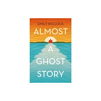 Everything with Words Almost a Ghost Story (häftad, eng)