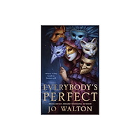 Tor Publishing Group Everybody's Perfect (inbunden, eng)