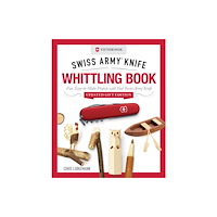 Fox Chapel Publishing Victorinox Swiss Army Knife Whittling Book, Updated Gift Edition (inbunden, eng)
