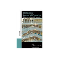 Berghahn Books The Origins of German Self-Cultivation (häftad, eng)