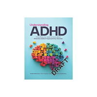 Future Publishing Limited Understanding ADHD (inbunden, eng)