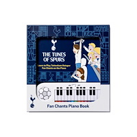 Fans Legacy THE TUNES OF SPURS (inbunden, eng)