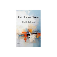 Troubador Publishing The Shadow-Tamer (häftad, eng)