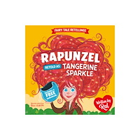 Sweet Cherry Publishing Red's Fairy Tale Retellings 5: Rapunzel retold as Tangerine Sparkle (häftad, eng)