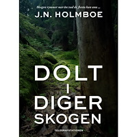 J.N. Holmboe Dolt i Digerskogen (bok, danskt band)