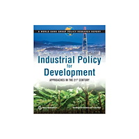 World Bank Publications Industrial Policy for Development (häftad, eng)