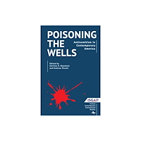 Academic Studies Press Poisoning the Wells (inbunden, eng)