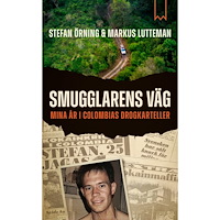 Stefan Örning Smugglarens väg : mina år i Colombias drogkarteller (pocket)