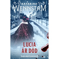 Katarina Wennstam Lucia är död (inbunden) (Skadad)