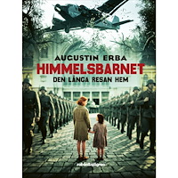 Augustin Erba Himmelsbarnet : den långa resan hem (inbunden)