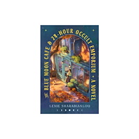 Lexie Sharabianlou The Blue Moon Cafe & 24-Hour Occult Emporium (pocket, eng)