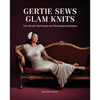 Gretchen Hirsch Gertie Sews Glam Knits (inbunden, eng)