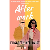 Elisabeth Mellqvist After Work (bok, danskt band)