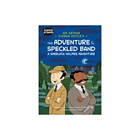 Hachette Children's Group Classics in Comics: Sir Arthur Conan Doyle's The Adventure of the Speckled Band: A Sherlock Holmes Adventure (inbunden,...