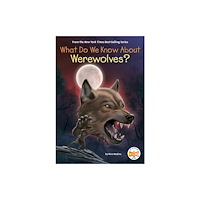 Penguin Putnam Inc What Do We Know About Werewolves? (häftad, eng)