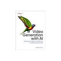 O'Reilly Media Video Generation with AI (häftad, eng)