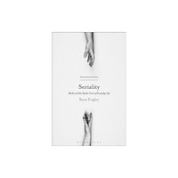 Bloomsbury Publishing PLC Seriality (häftad, eng)