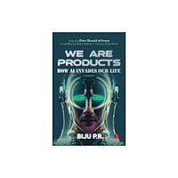 Rupa Publications India Pvt. Ltd We Are Products (häftad, eng)