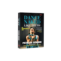 OM Books International Dance Naked:, Like Truth (häftad, eng)