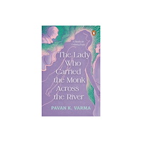 Penguin Random House India The Lady Who Carried the Monk Across the River (häftad, eng)