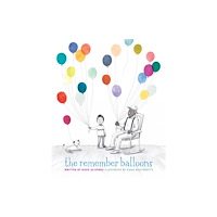 Simon & Schuster Books for Young Readers The Remember Balloons (inbunden, eng)