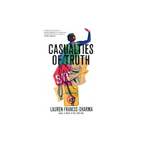 Grove Press / Atlantic Monthly Press Casualties of Truth (inbunden, eng)