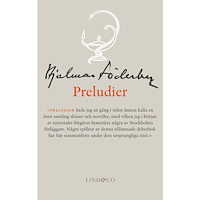 Hjalmar Söderberg Preludier (inbunden)