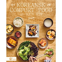 Ja-Youn Kim Koreansk comfort food (inbunden)