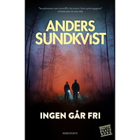 Anders Sundkvist Ingen går fri (inbunden)