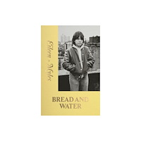 Hanuman Editions BREAD AND WATER (häftad, eng)