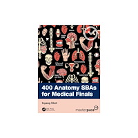 Taylor & francis ltd 400 Anatomy SBAs for Medical Finals (häftad, eng)